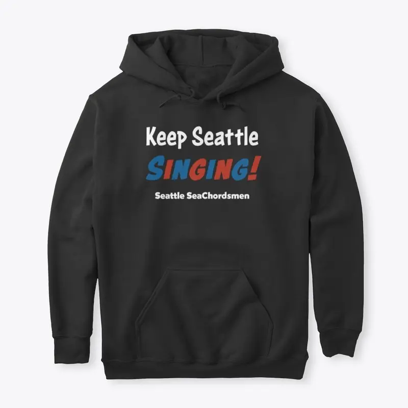 Keep Seattle Singing - Barbershop Hoodie